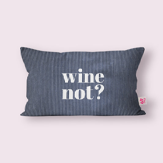 Kissen Winzerstoff "WINE NOT?"